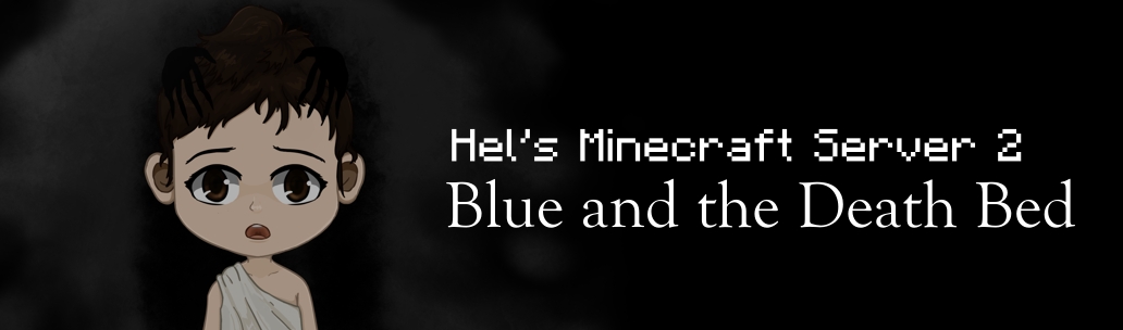 Blue and the Death Bed