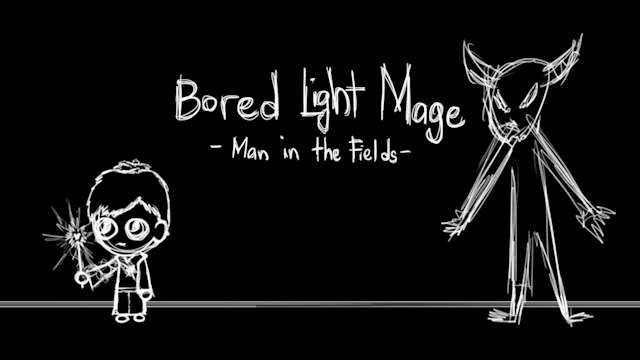 Bored Light Mage: Man in the Fields