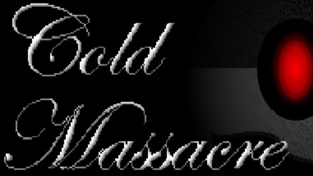 Cold Massacre