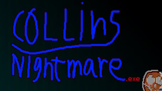 CollinsNightmare.exe